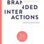 Branded Interactions: Marketing Through Design in the Digital Age