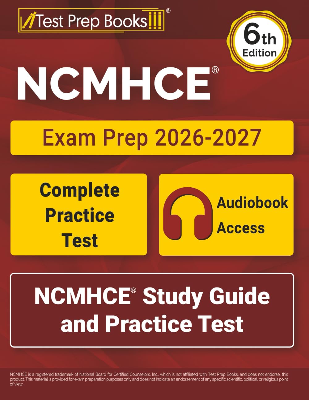 NCMHCE Exam Prep 2026-2027: NCMHCE Study Guide and Practice Test: [6th Edition]