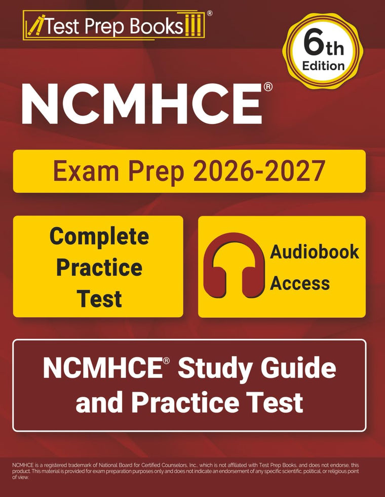 NCMHCE Exam Prep 2026-2027: NCMHCE Study Guide and Practice Test: [6th Edition]