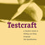 Testcraft: A Teacher`s Guide to Writing and Using Language Test Specifications