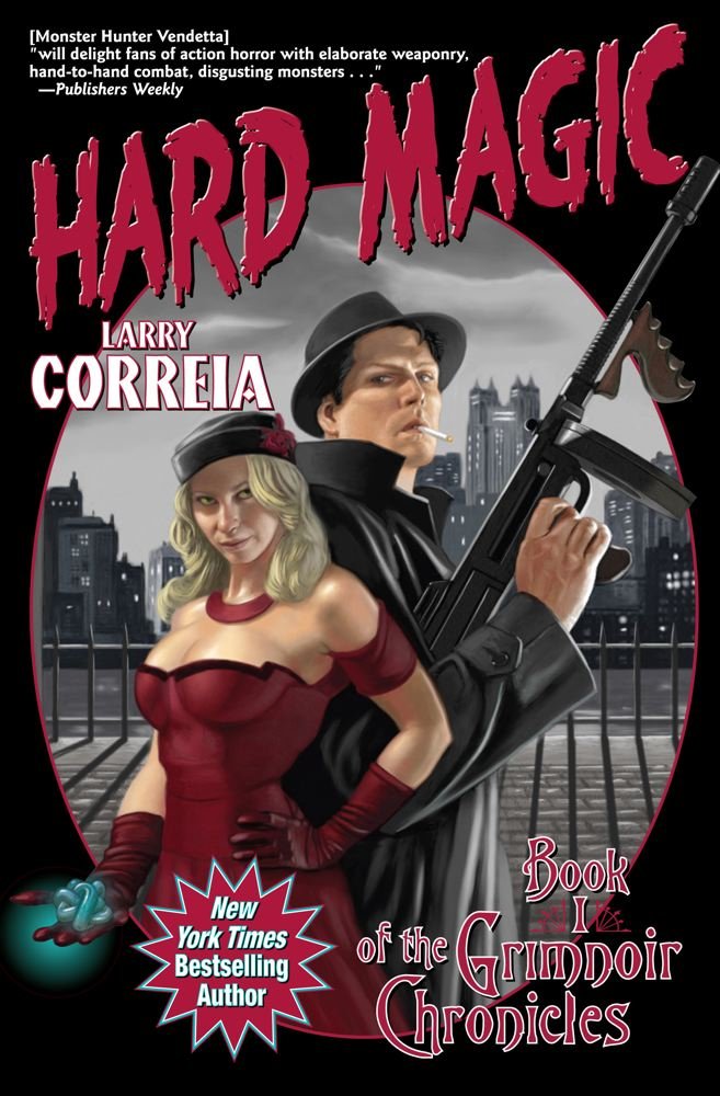 Hard Magic: Book I of the Grimnoir Chronicles (1)
