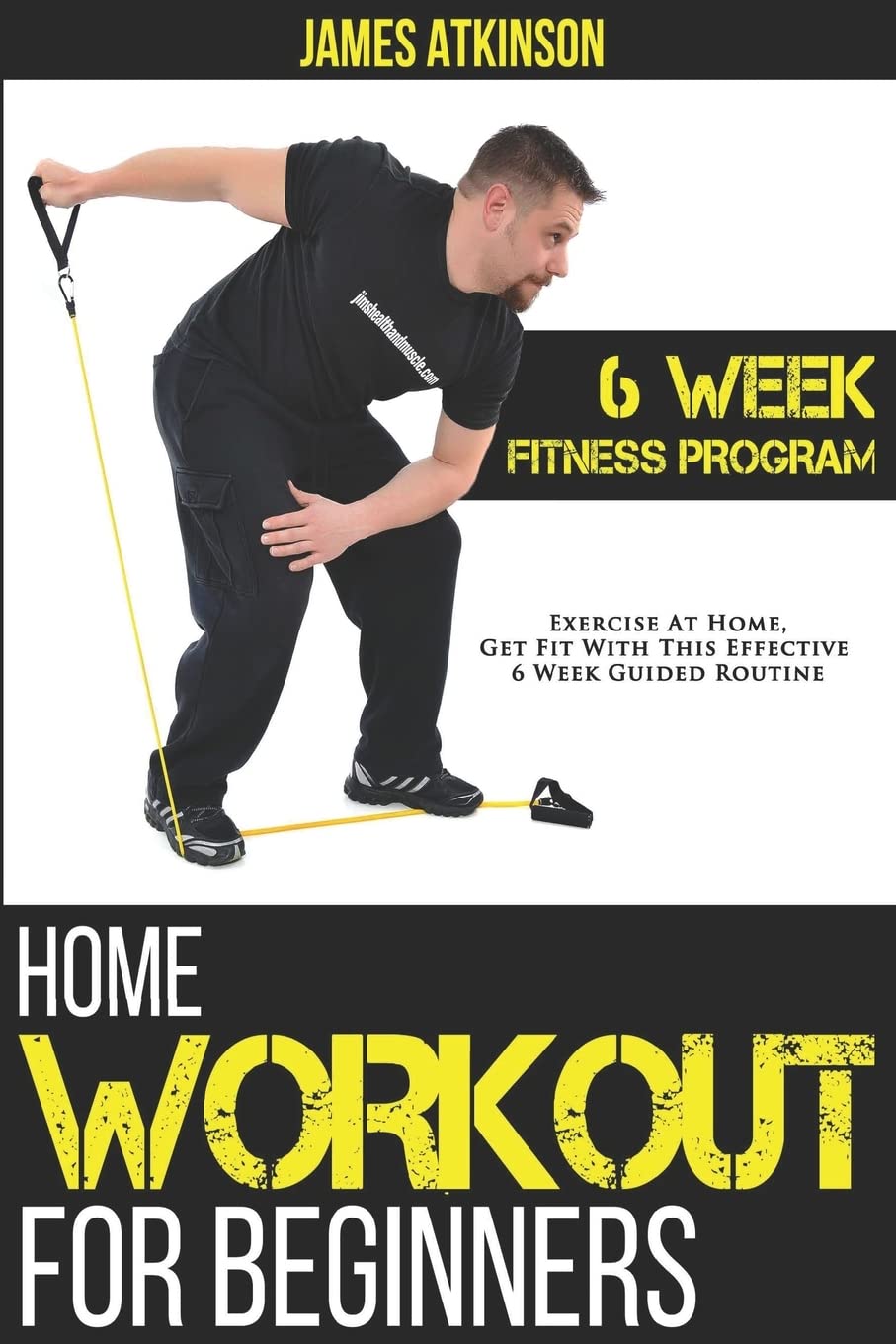 Home Workout For Beginners: 6-Week Fitness Program with Fat Burning Workouts for Long-term Weight Loss (Home Workout, Weight Loss & Fitness Success)