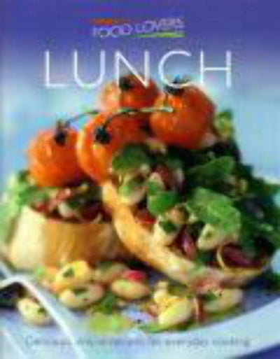 Lunches and Snacks (Food Lovers)