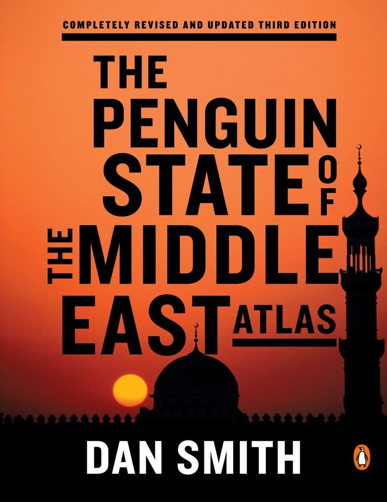 The Penguin State of the Middle East Atlas: Completely Revis
