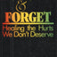 Forgive and Forget: Healing the Hurts We Dont Deserve by Sme