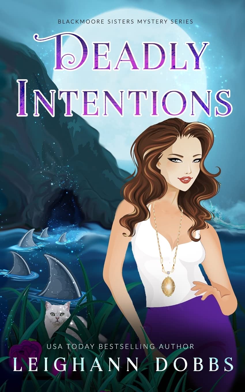 Deadly Intentions (Blackmoore Sisters Mystery)