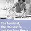 The Feminist, The Housewife, and the Soap Opera (Oxford Television Studies)