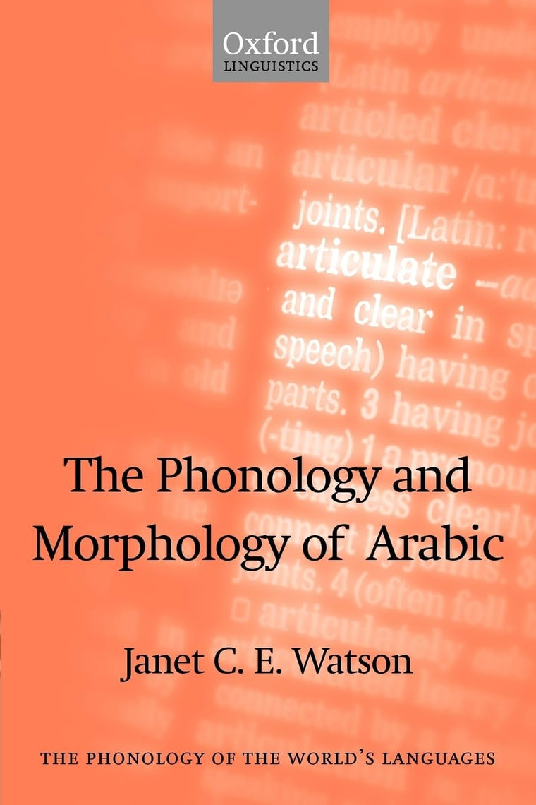 The Phonology and Morphology of Arabic (The ^APhonology of the World's Languages)