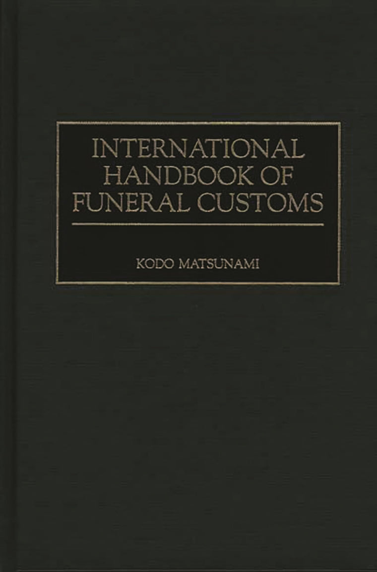 International Handbook of Funeral Customs