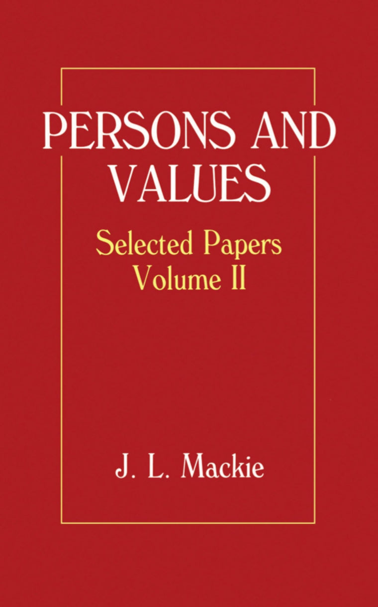 Persons and Values: Selected PapersVolume II (Persons & Values)