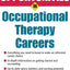 Opportunities in Occupational Therapy Careers (Opportunities inSeries)
