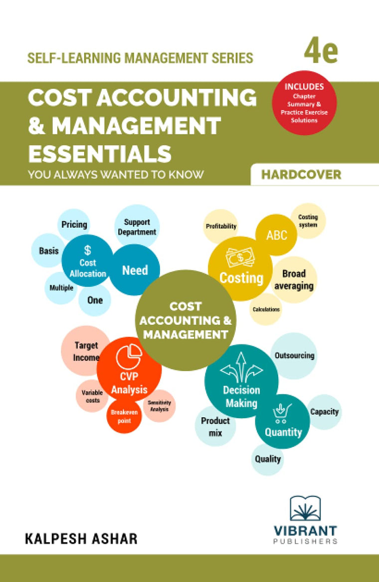 Cost Accounting and Management Essentials You Always Wanted To Know (Self-learning Management)
