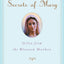 The Secrets of Mary: Gifts from the Blessed Mother