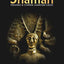 The Quest for the Shaman: Shape-Shifters, Sorcerers and Spir