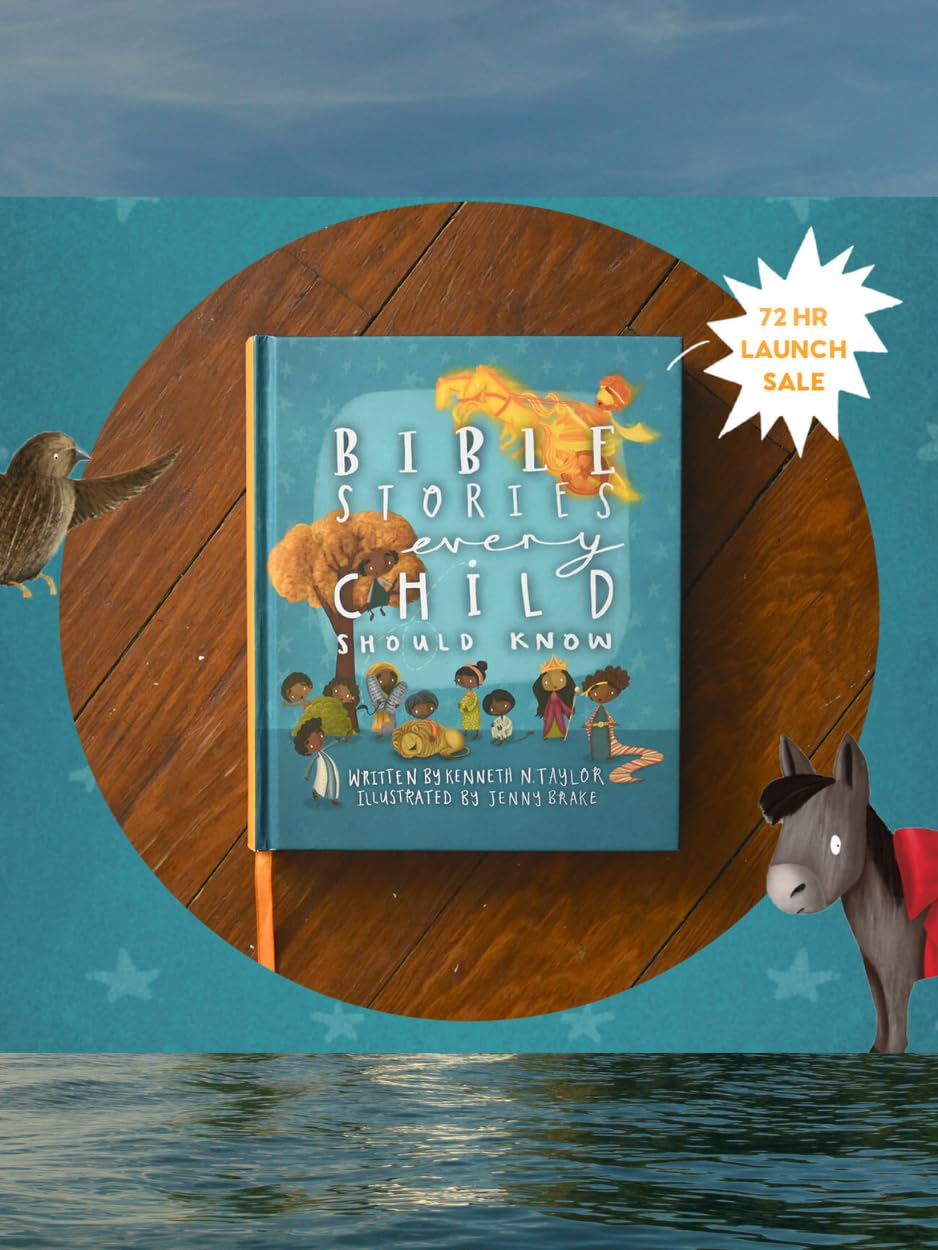 Bible Stories Every Child Should Know by Kenneth Taylor