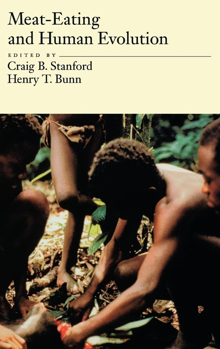 Meat-Eating and Human Evolution (Human Evolution Series)