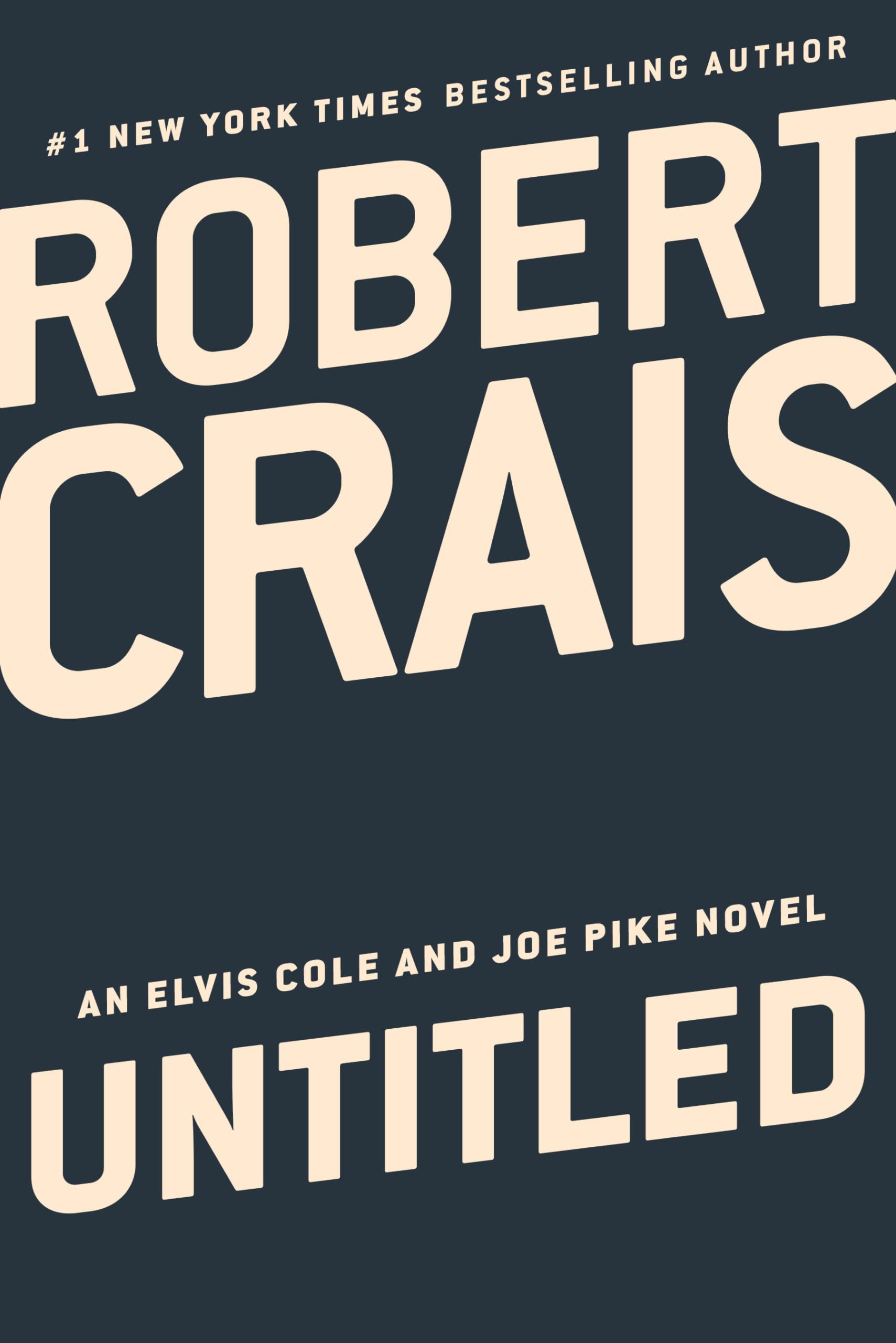 Untitled Elvis/Pike Novel (An Elvis Cole and Joe Pike Novel)