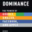 Digital Dominance: The Power of Google, Amazon, Facebook, and Apple