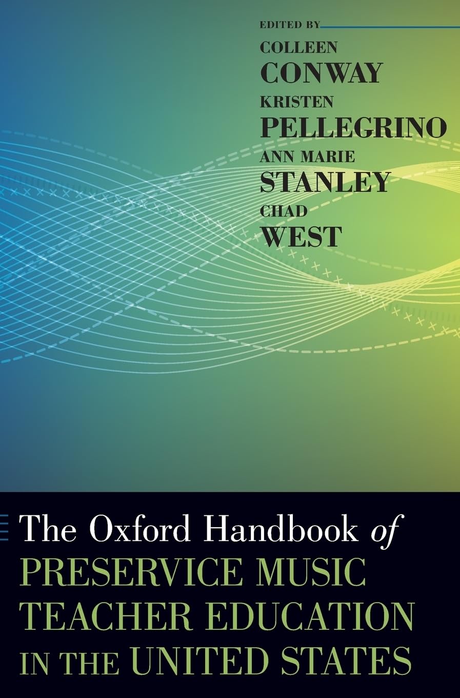 The Oxford Handbook of Preservice Music Teacher Education in the United States (Oxford Handbooks)