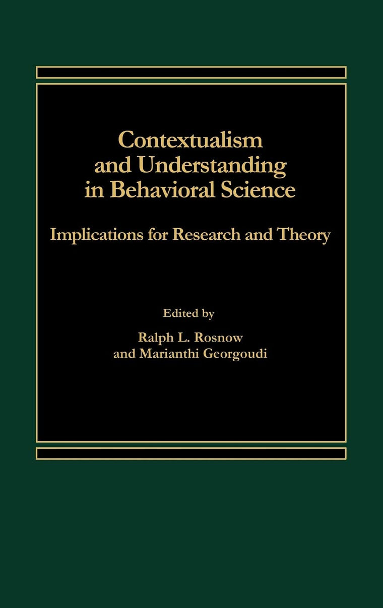 Contextualism and Understanding in Behavioral Science: Implications for Research and Theory