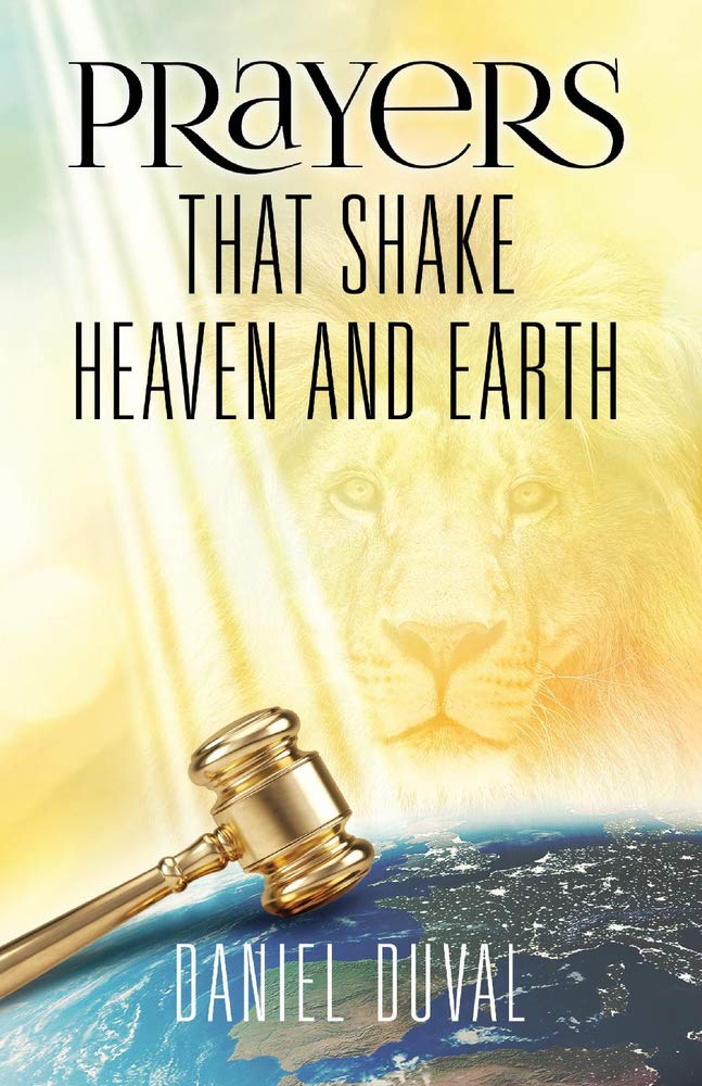Prayers That Shake Heaven and Earth (1) by Daniel Duval