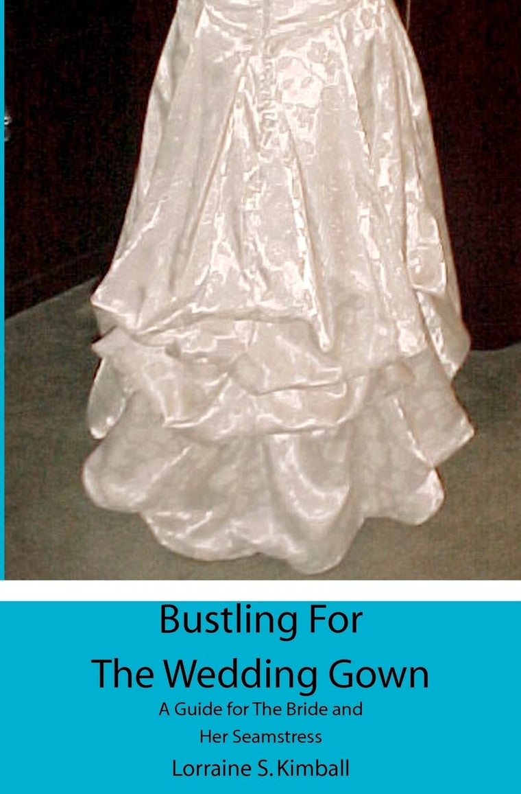 Bustling For The Wedding Gown: A Guide for The Bride