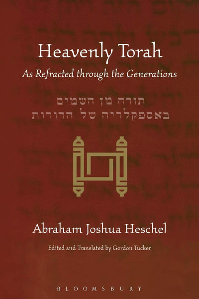 Heavenly Torah: As Refracted through the Generations