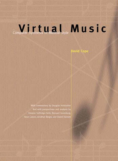 Virtual Music: Computer Synthesis of Musical Style (Mit Press)