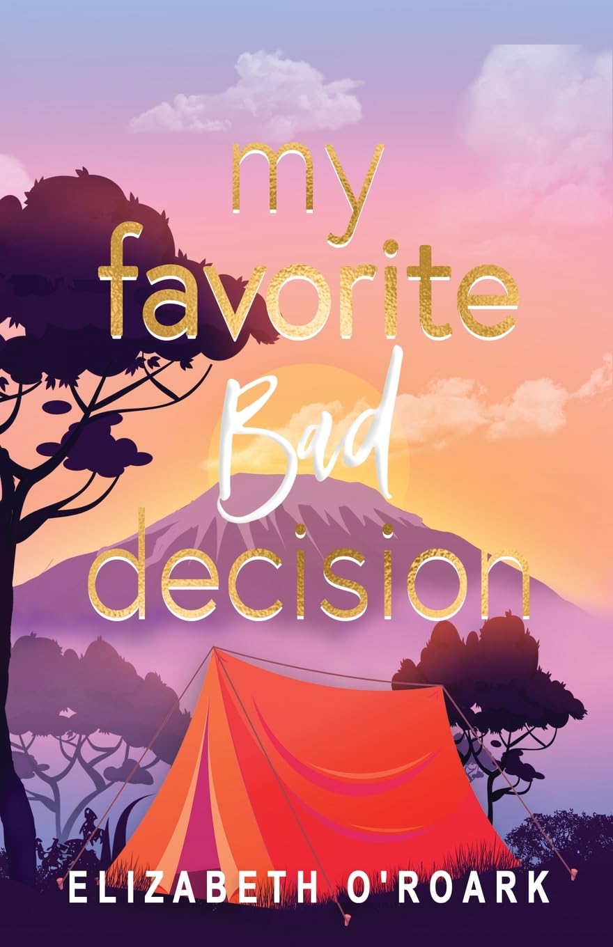 My Favorite Bad Decision