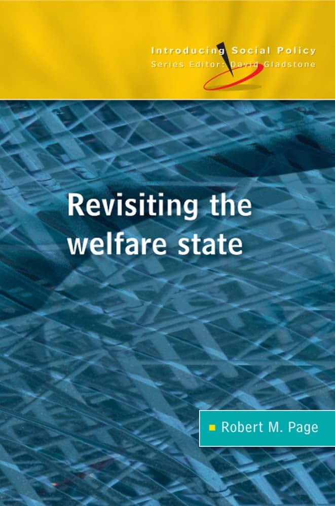 Revisiting the Welfare State (Introducing Social Policy)