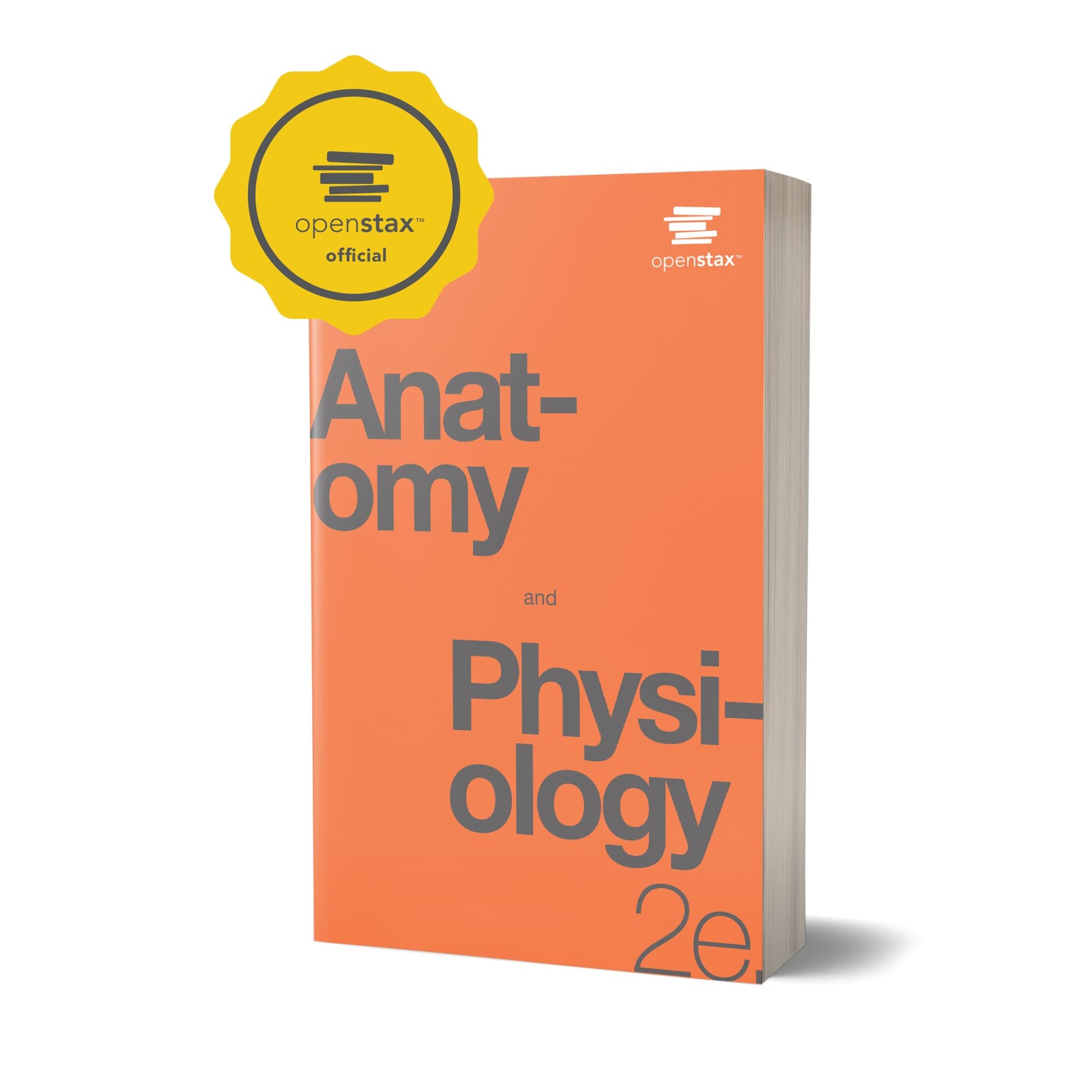 Anatomy and Physiology 2e: Official OpenStax [hardcover; full-color]