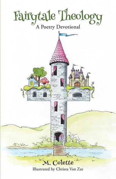 Fairytale Theology: A Poetry Devotional