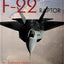Lockheed-Martin F-22 Raptor: An Illustrated History (Schiffer Military/Aviation History)