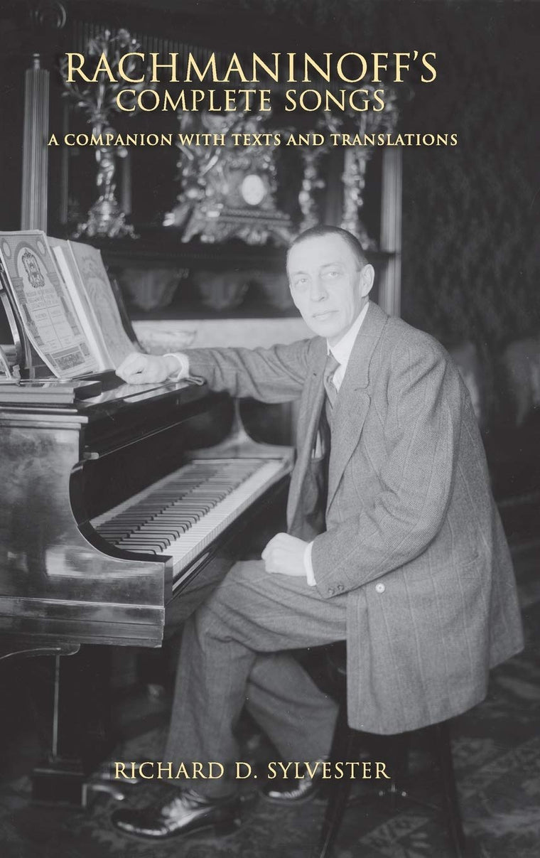 Rachmaninoff's Complete Songs: A Companion with Texts and Translations (Russian Music Studies)