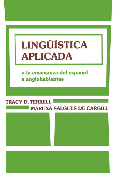 Lingstica aplicada: A la Ensenanza del Espanol a Anglohablantes