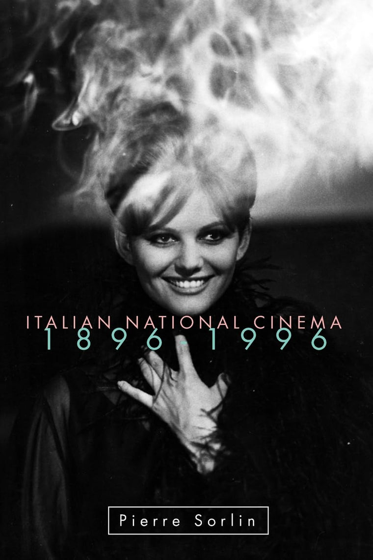 Italian National Cinema 1896-1996 (National Cinemas)