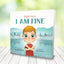 Right Now I Am Fine - An Anxiety Book for Kids Ages 3-8 that Teaches How to Overcome Worry and Stress with Practical Calming Techniques - A Children's Book that Helps Promote a Calm & Peaceful Mind