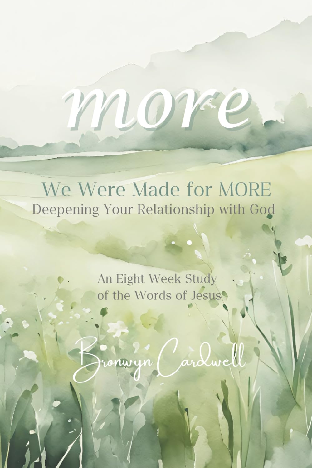 More: We Were Made for MORE