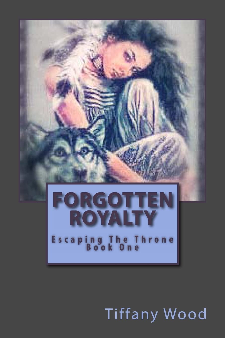 Forgotten Royalty: Escaping the Throne