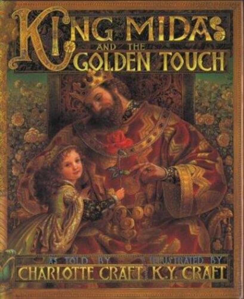 King Midas and the Golden Touch: A Breathtaking Greek Myth for Kids (Ages 4-8) About a Devoted Father, Greed, and the Wisdom of What Truly Matters