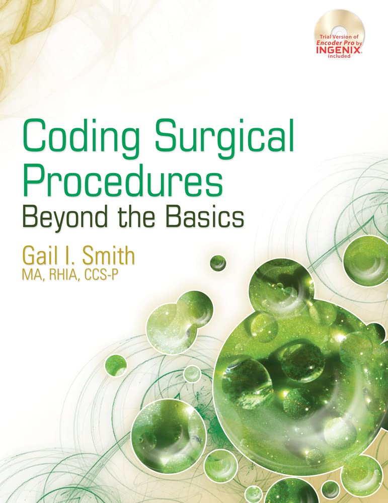 Coding Surgical Procedures: Beyond the Basics (Health Information Management Product)