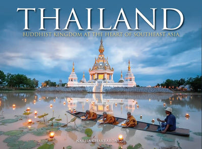 Thailand: Buddhist Kingdom at the Heart of South East Asia (Travel Landscape)
