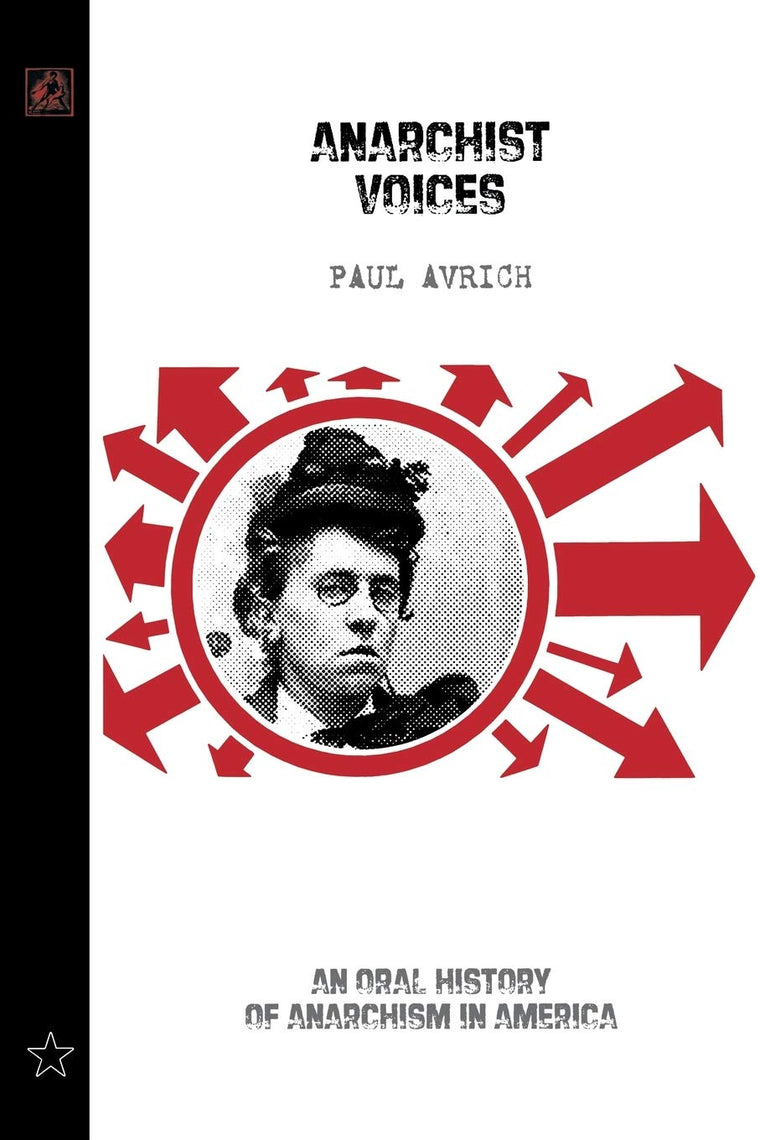 Anarchist Voices: An Oral History of Anarchism in America (Unabridged)