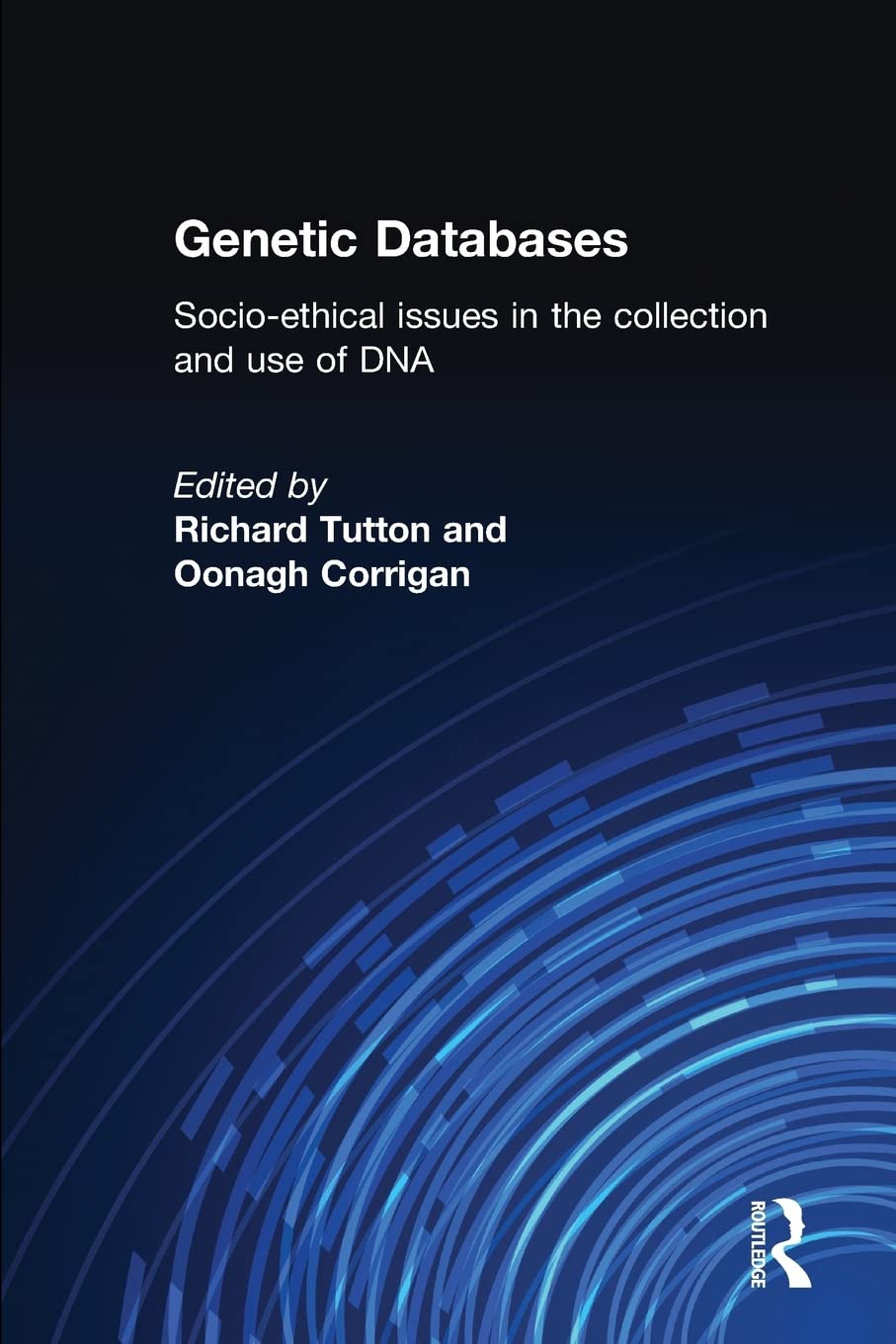 Genetic Databases: Socio-Ethical Issues in the Collection and Use of DNA