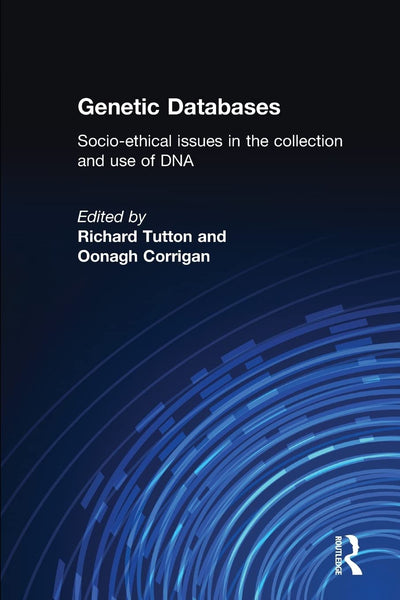 Genetic Databases: Socio-Ethical Issues in the Collection and Use of DNA