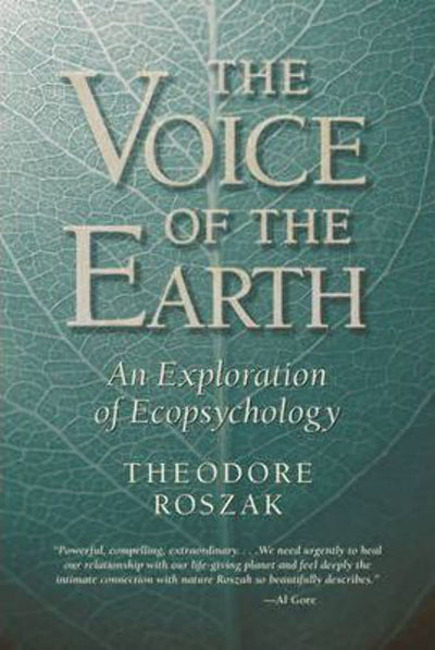 Voice of the Earth: An Exploration of Ecopsychology