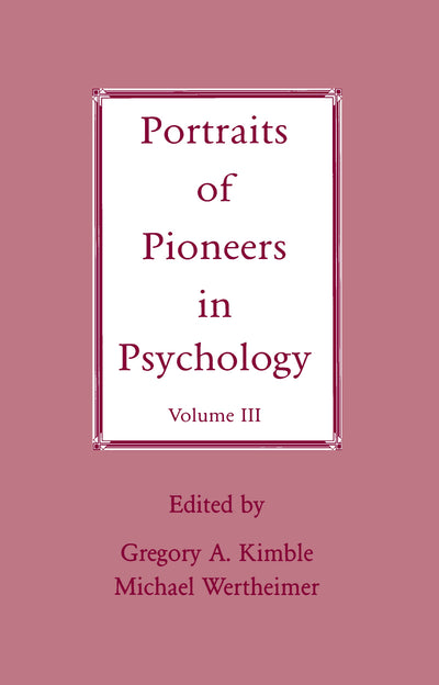 Portraits of Pioneers in Psychology: Volume III (Portraits of Pioneers in Psychology Series)