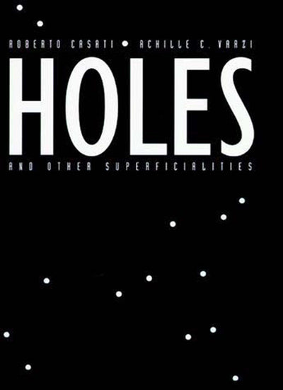 Holes and Other Superficialities (Bradford Books)