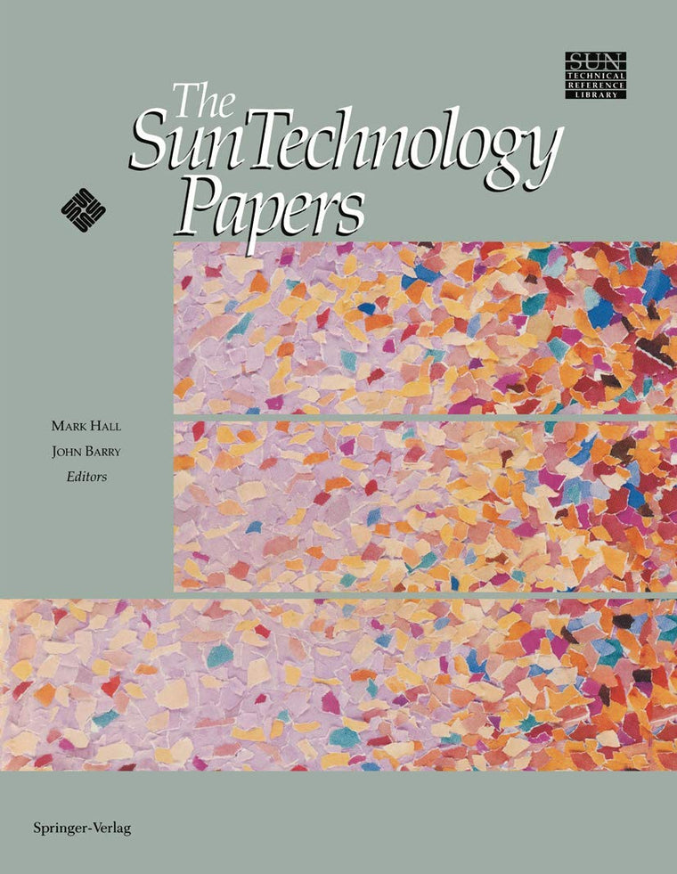 The Sun Technology Papers (Sun Technical Reference Library)
