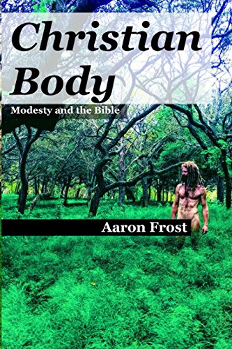Christian Body: Modesty and the Bible